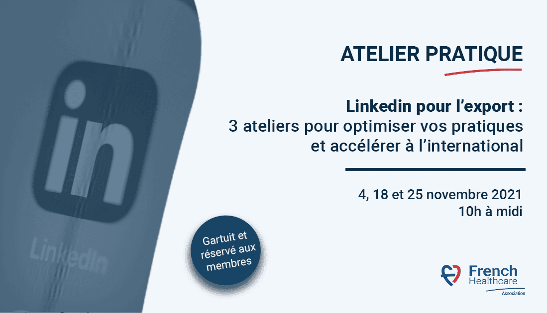 Les ateliers Linkedin pour l'export : 3 rdv pour optimiser ses ...